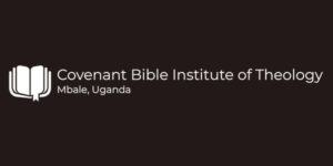 Covenant Bible Institute of Theology (CBIT)